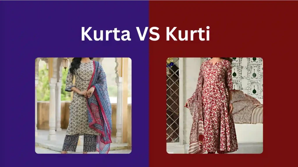 Difference Between Kurta and Kurti